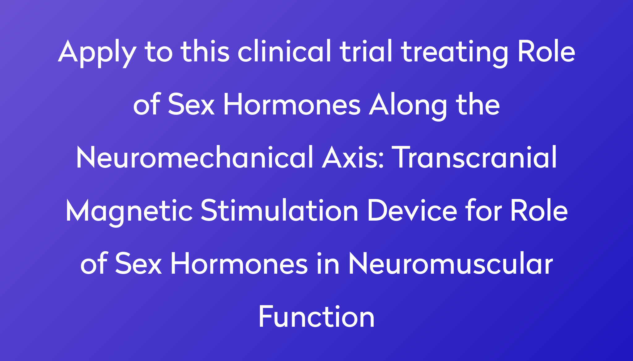 Transcranial Magnetic Stimulation Device For Role Of Sex Hormones In Neuromuscular Function 3556